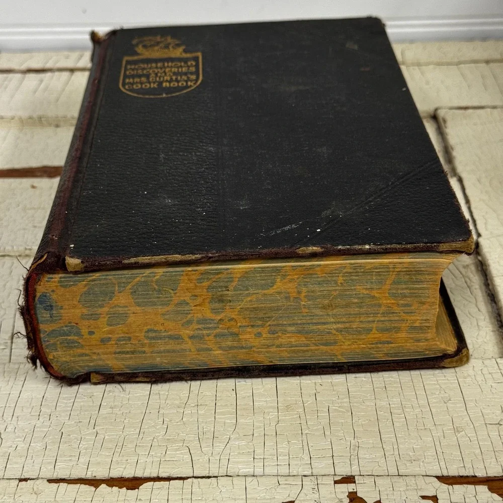 Household Discoveries and Mrs Curtis's‎ cook book- Antique cookbook 1903